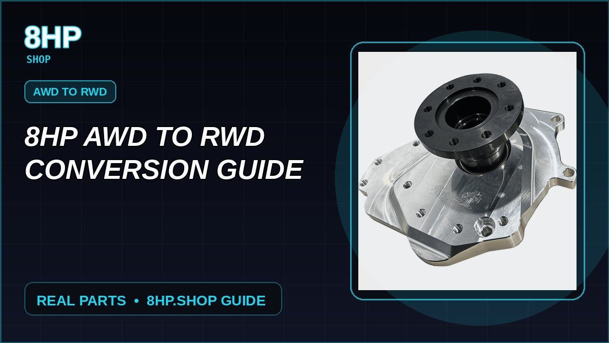 Guide de conversion 8HP AWD vers RWD