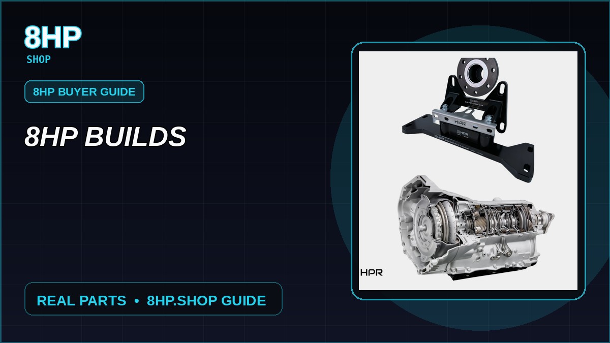 8HP Builds