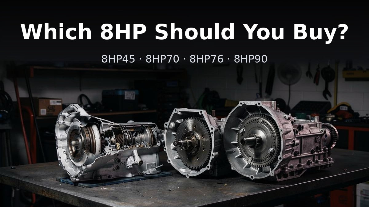 Which 8HP Transmission Should You Buy?